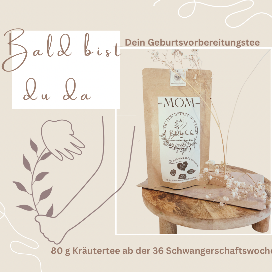 Bald bist du da - dein Bio Geburtsvorbereitungstee mit einer Prise Himberblätter und Frauenmantelkraut