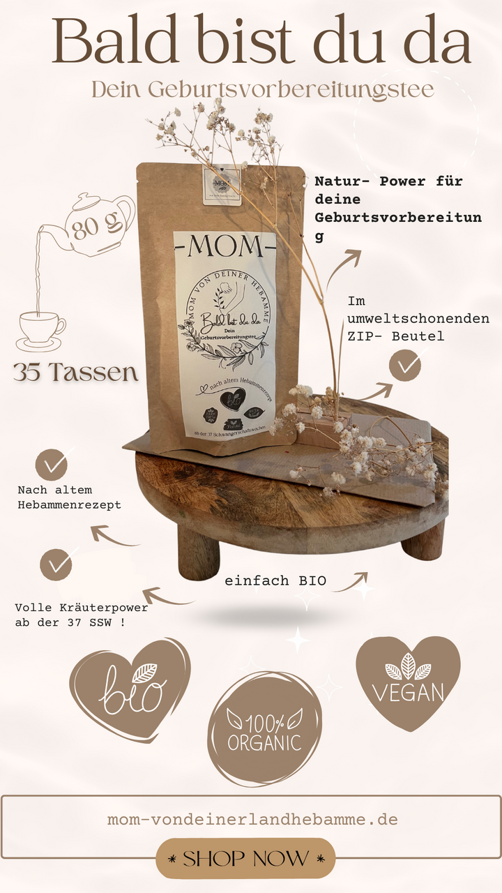 Bald bist du da - Bio Geburtsvorbereitungstee  mit einer Prise Himberblätter und Frauenmantelkraut